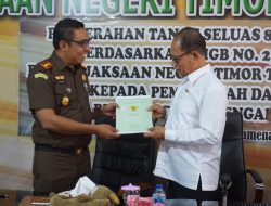 Serahkan SHGB 80 Hektare ke Bupati, Kajari TTU: Manfaatkan Secara Baik!
